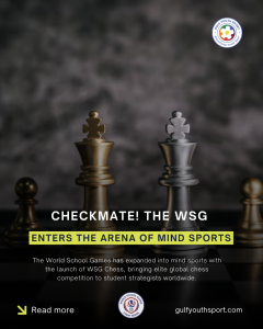 GYS EXCLUSIVE: CHECKMATE! THE WORLD SCHOOL GAMES ENTERS THE ARENA OF MIND SPORTS