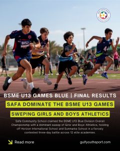 GYS ARCHIVES: TRACKING THE CHAMPIONS – SAFA COMMUNITY SCHOOL STORMS TO BSME U13 BLUE GAMES GLORY