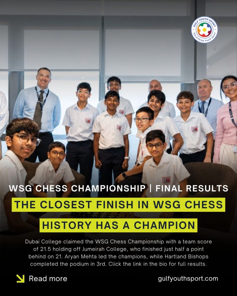 GYS EXCLUSIVE: DUBAI COLLEGE CHECKMATES COMPETITION IN THRILLING WSG CHESS FINALE