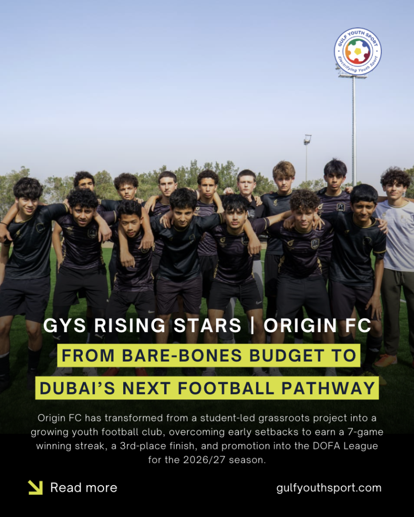 GYS RISING STARS: FROM BARE-BONES BUDGET TO DOFA LEAGUE – HOW ORIGIN FC’S TEAM-FIRST ETHOS REWROTE DUBAI’S YOUTH FOOTBALL RULEBOOK