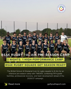 HIGH-PERFORMANCE IN AL AIN: BRITISH SCHOOL AL KHUBAIRAT LAUNCH RUGBY SEASON WITH TWEDEX CAMP