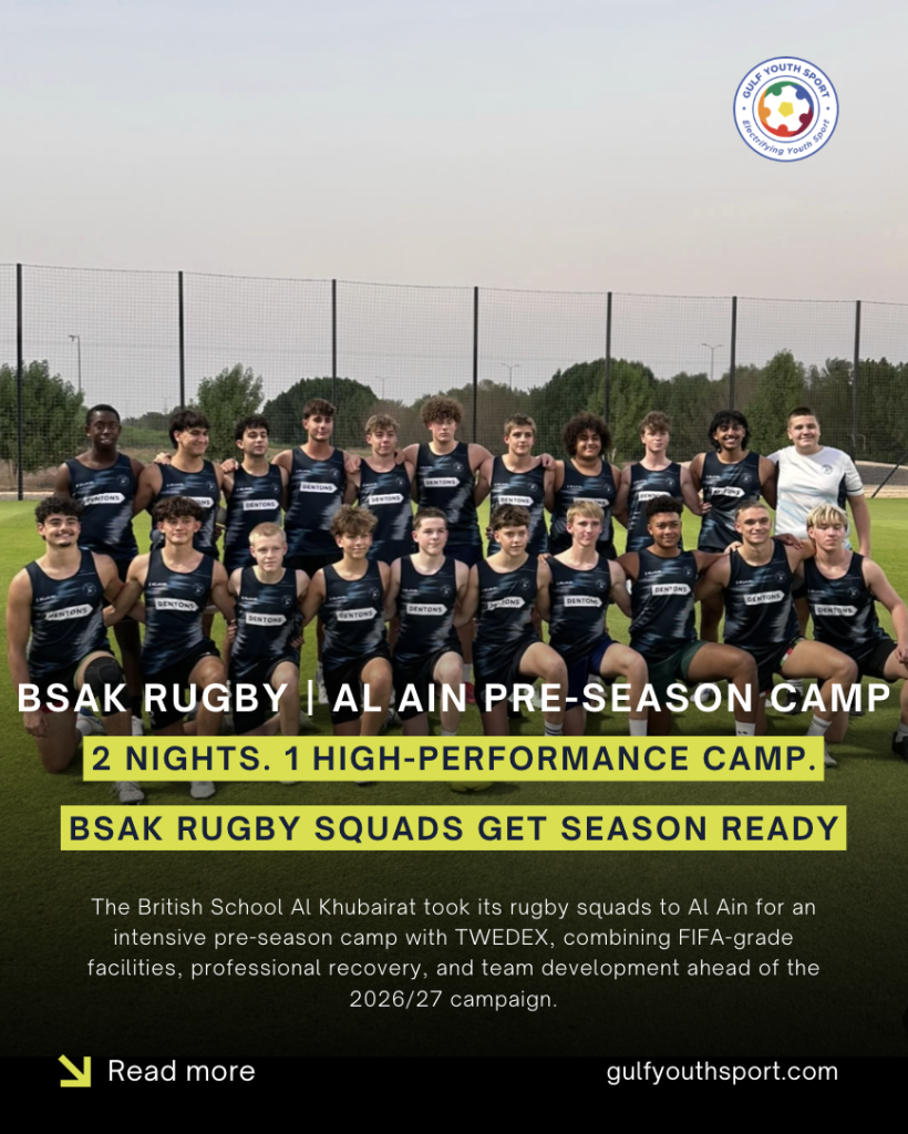 HIGH-PERFORMANCE IN AL AIN: BRITISH SCHOOL AL KHUBAIRAT LAUNCH RUGBY SEASON WITH TWEDEX CAMP